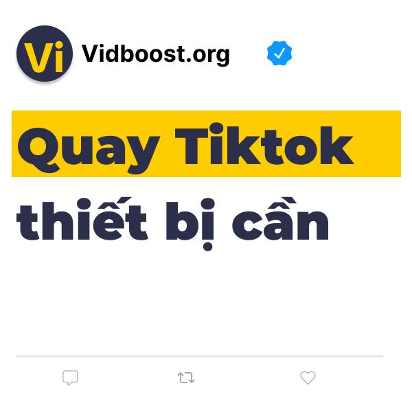 thiết bị quay tiktok